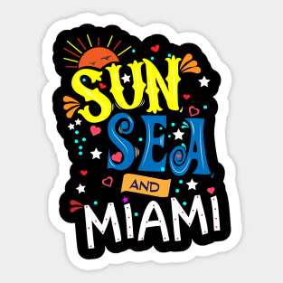 Sun Sea and Miami Sticker